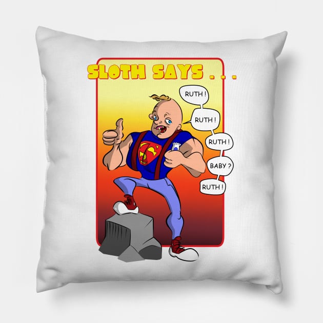 Sloth Says... Pillow by BigfootAlley