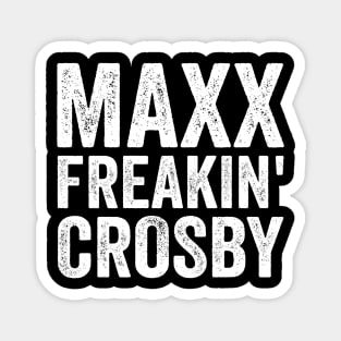 Maxx Freakin Crosby - Text Style White Font Magnet