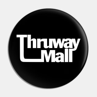 Thruway Mall Pin