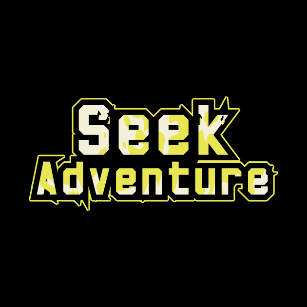 Seek Adventure by T-Shirt Attires