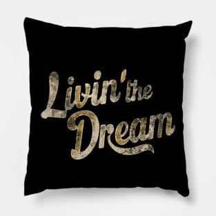 Distressed black color livin' the dream Pillow