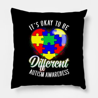 It's OK To Be Different Autism Awareness Pillow