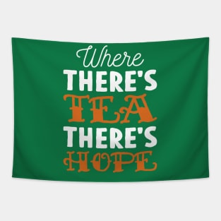 Where there's tea there's hope Tapestry