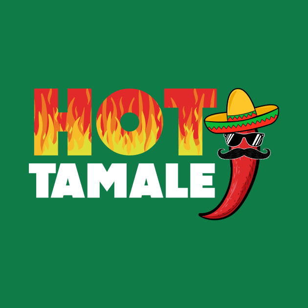 Hot Tamale Funny Gift Spicy Lovers by dconciente