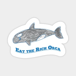 Eat the rich orca Magnet