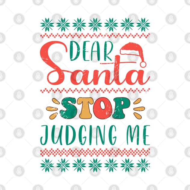 Dear Santa Stop Judging Me by SturgesC