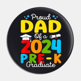 Proud Dad Of A Class Of 2024 Pre K Graduate Father Pin