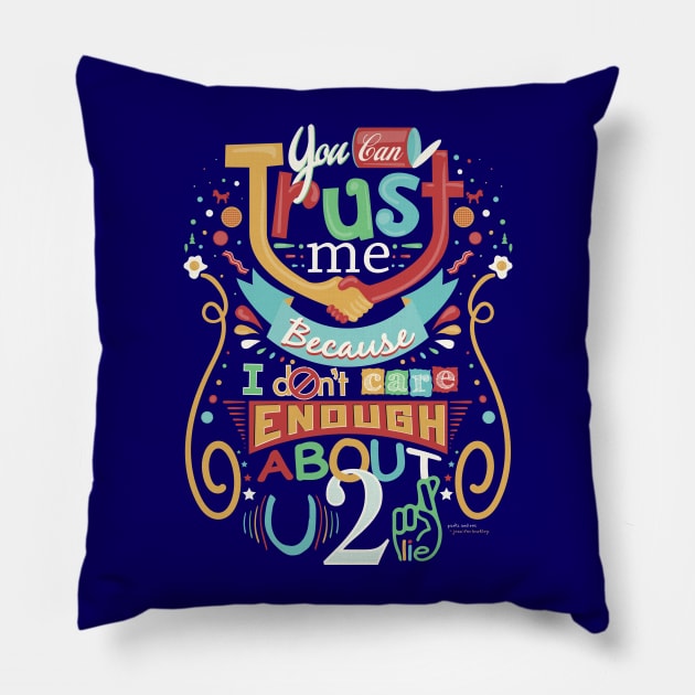 Trust Me..... Pillow by DoodleHeadDee