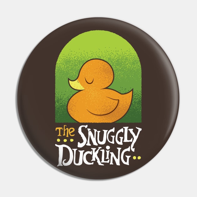 The Snuggly Duckling Pin by DCLawrenceUK