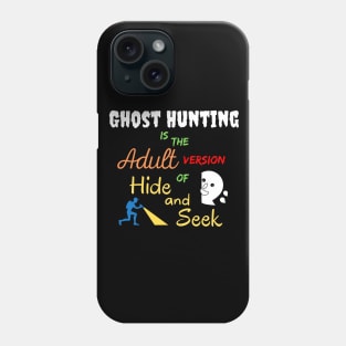 Ghost Hunting Hide and Seek Phone Case