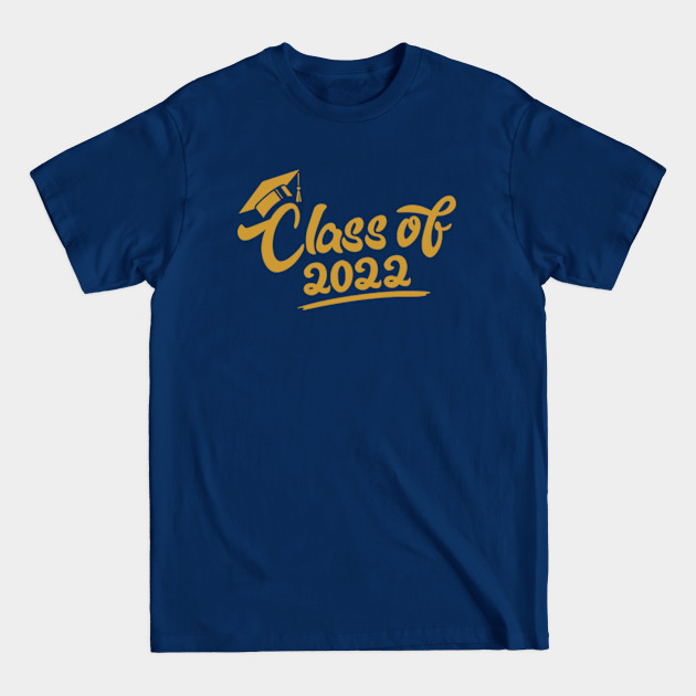 Discover class of 2022 - Class Of 2022 - T-Shirt