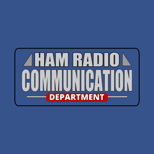 The Ham Radio Communication Department - Ham Radio T-Shirt