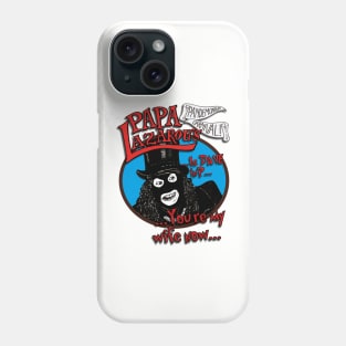 PAPA LAZAROU TWO Phone Case