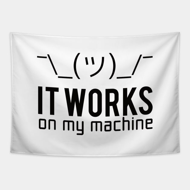 Programmer T-shirt - It works on my machine Tapestry by Anime Gadgets