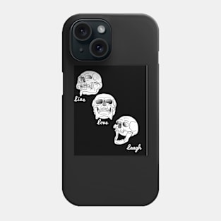 Live laugh love Phone Case