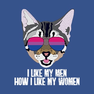 I LIKE MY MEN HOW I LIKE MY WOMEN - Cute Cat Sunglasses Bi Bisexual Pride Flag T-Shirt