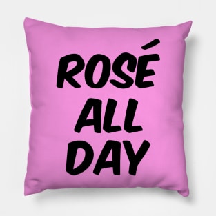 Rosé All Day Pillow