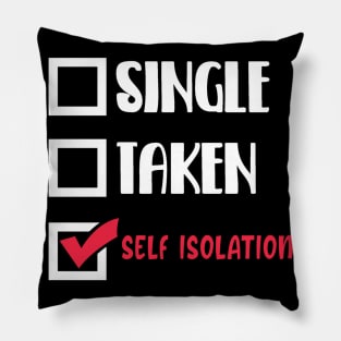 Coronavirus Pandemic Single Taken Self Isolation Pillow