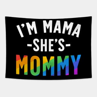 Lesbian Mom Gay Pride Im Mama Shes Mommy Lgbt Tapestry