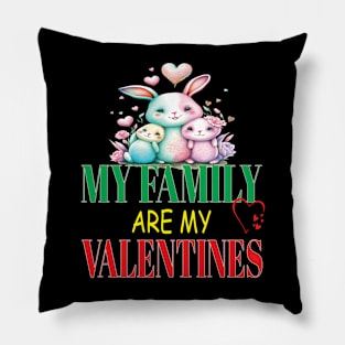 Cute Lovely My Family Are My Valentines Day Hearts Bunnies Pillow