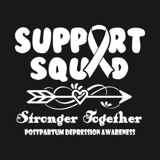 Postpartum Depression Gastroparesis Awareness Support Squad Stronger Together - In This Family We Fight Together T-Shirt