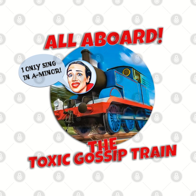 All Aboard! The Toxic Gossip Train by akastardust