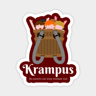 Krampus is coming, Parents can finally enjoy Holidays too Joke Magnet