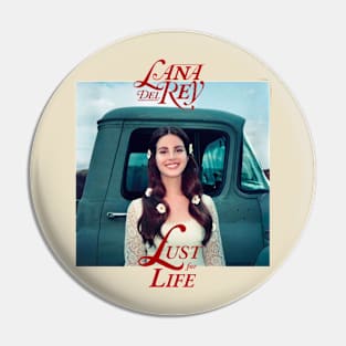 Lana Del Rey Lust For Life Pin