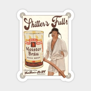 Cousin Eddie Shitter's Full Meister Brau Ad Magnet