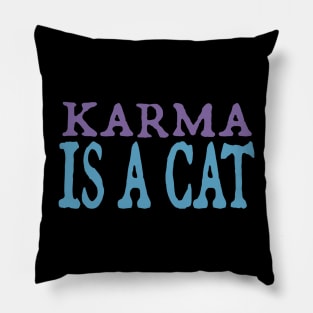 Karma is a Cat (purple and sky blue) Pillow