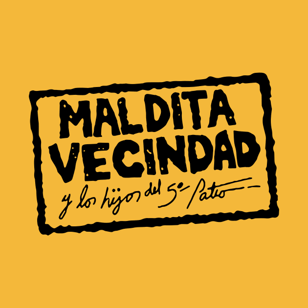 Maldita Vecindad - Vintage design by verde