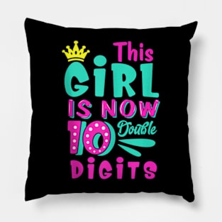 This Girl Is Now 10 Double 10th Birthday Pillow