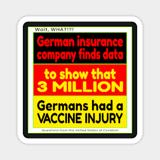 WAIT, WHAT!?! US OF COVIDOM - INSURANCE COMPANIES HAVE DATA ON VACCINES THAT CAN NOT BE DENIED Magnet