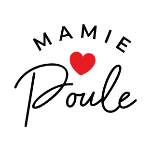 Mamie Poule T-Shirt