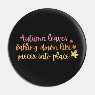 Autumn Leaves All Too Well Lyric Taylor Swift Pin