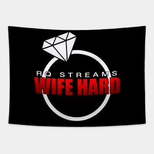 RQ Stream - Wife Hard Tapestry