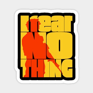 I Fear Nothing Soldier Silhouette Magnet