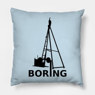 Boring (Black) Pillow