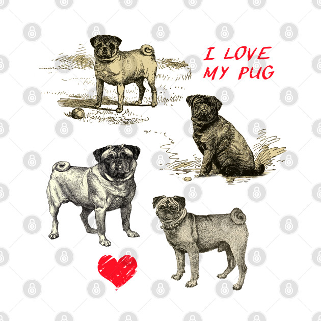 I LOVE MY PUG by Biophilia