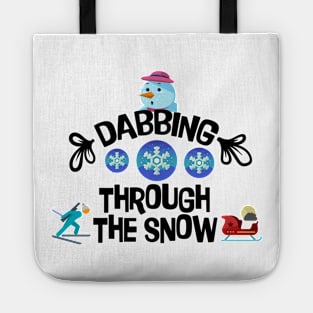 Funny Shirt, dabbing through the snow, Gift and Décor Idea Tote