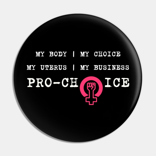 Minimal Pro Choice My Body My Choice My Uterus My Business Pin by GROOVYUnit