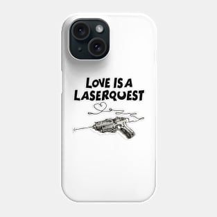 Love Is a Laserquest Phone Case