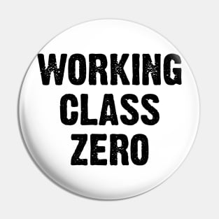 Working Class Zero Pin