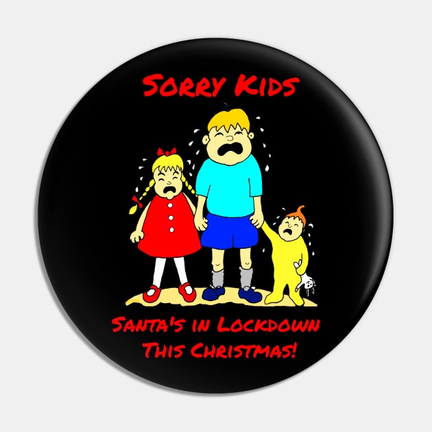 Santa's in Lockdown Kids Cartoon Christmas Pin by Michelle Le Grand