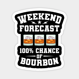 Weekly Forecast Weekend Bourbon Gift Magnet