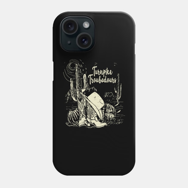 Turnpike Troubadours Desert Western Cactus Boots Music Quote Phone Case by Beetle Golf