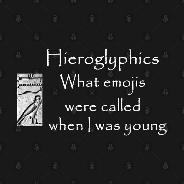 Hieroglyphics: what emojis were called when I was young by Comic Dzyns