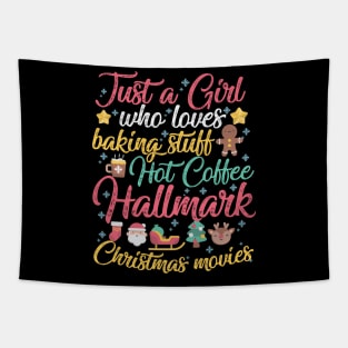 Just a Girl who loves Baking Stuff Hot Coffee Hallmark Christmas Movies Tapestry