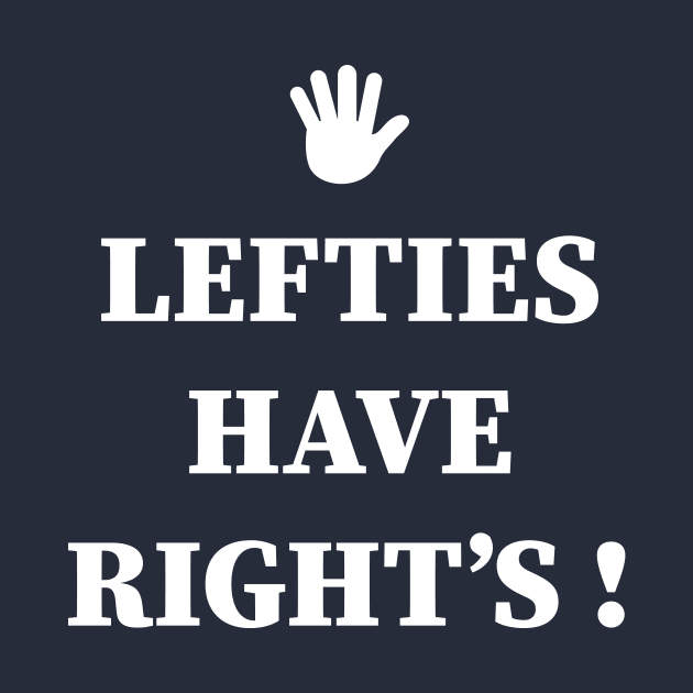 Lefties have right by Souna's Store