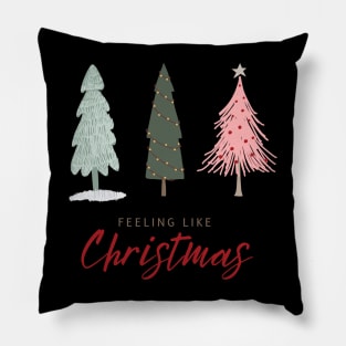 Merry Christmas! - Feeling like Christmas Pillow